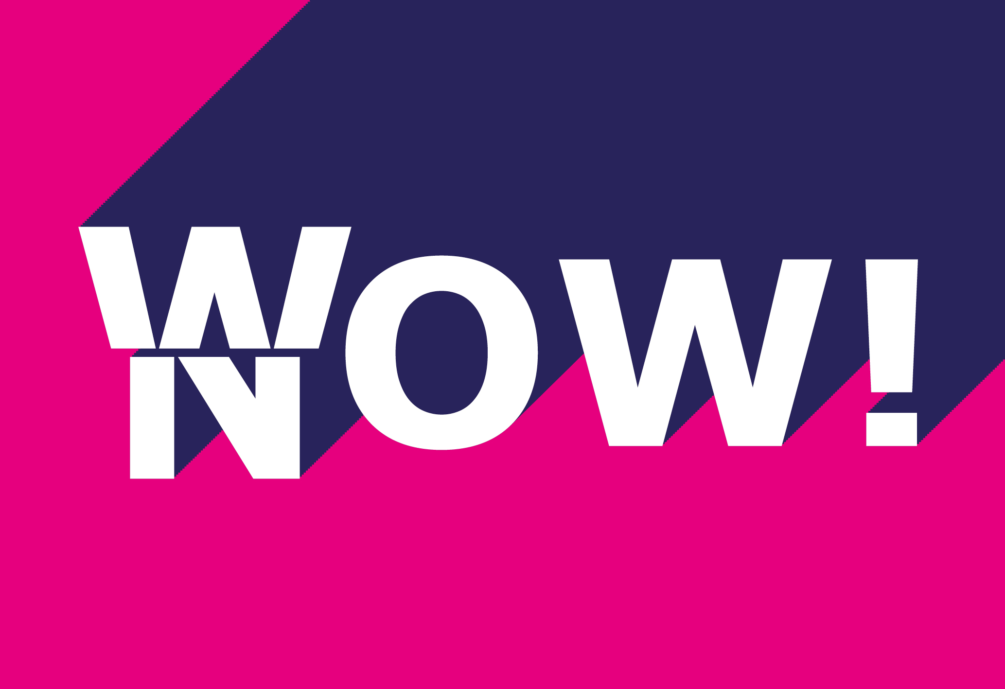 Wer WOW will, sollte NOW starten! Werbeagentur Stuttgart
